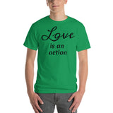 Love is an action (black print) Short Sleeve T-Shirt