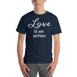 Love is an action (white print) Short Sleeve T-Shirt