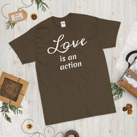 Love is an action (white print) Short Sleeve T-Shirt