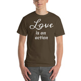Love is an action (white print) Short Sleeve T-Shirt