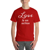 Love is an action (white print) Short Sleeve T-Shirt