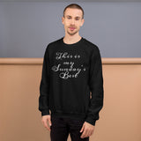 Sunday's Best-Unisex Sweatshirt