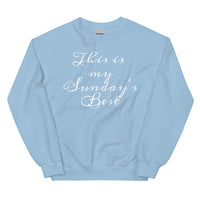 Sunday's Best-Unisex Sweatshirt