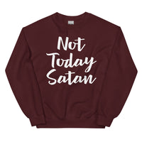 Not Today Satan-Unisex Sweatshirt