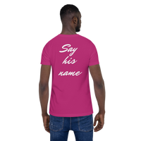 Say his name (Jesus/white print) Short-Sleeve Unisex T-Shirt