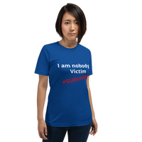 I am nobody's victim (Survivor) white and red print)Short-Sleeve Unisex T-Shirt