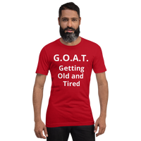 G.O.A.T. (Getting old and tired ) Short-Sleeve Unisex T-Shirt